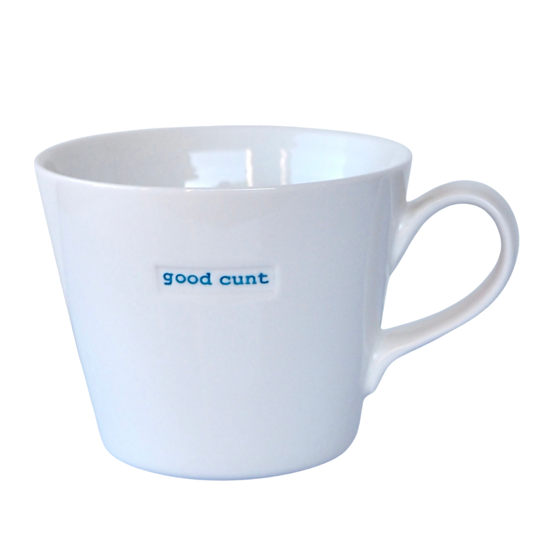 Porcelain Mug | Good C*&amp;t