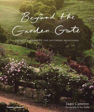 Book Publisher  Beyond The Garden Gate available at Rose St Trading Co