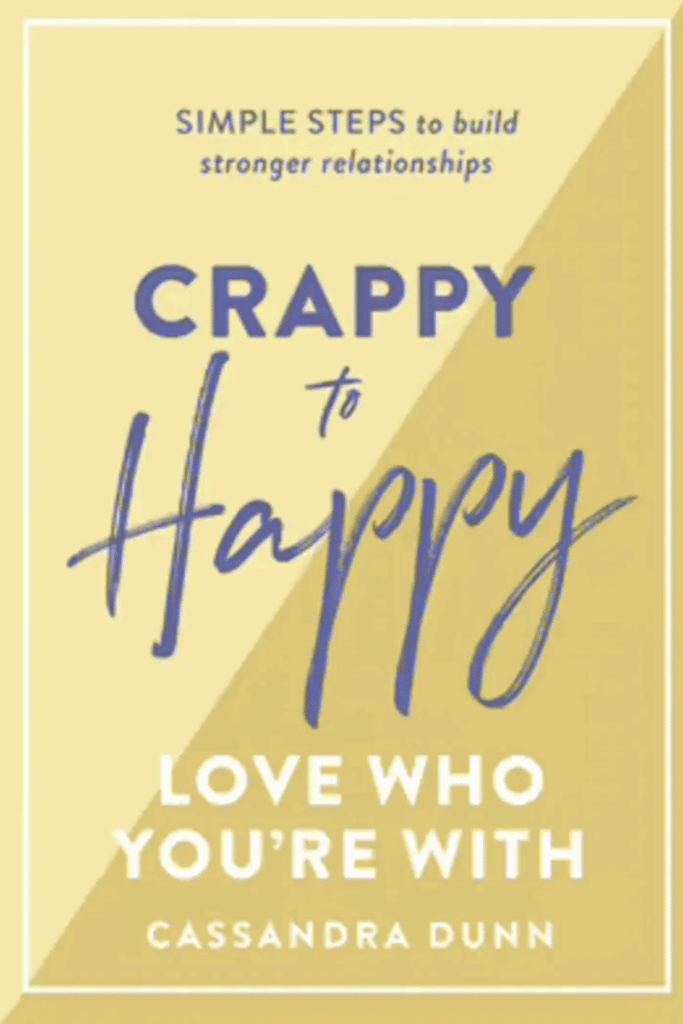 Book Publisher  Crappy to Happy : Love Who You're With available at Rose St Trading Co