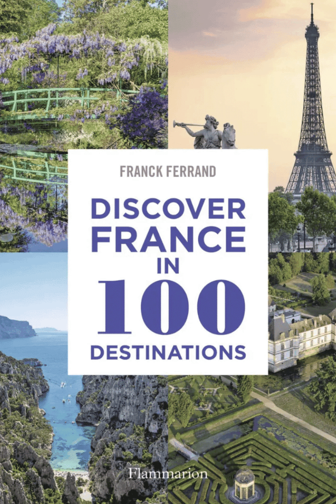 Book Publisher  Discover France in 100 Destinations available at Rose St Trading Co