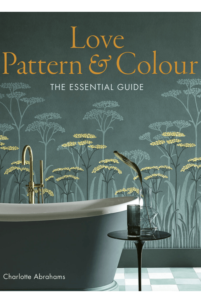 Book Publisher  Love Pattern & Colour : The Essential Guide available at Rose St Trading Co