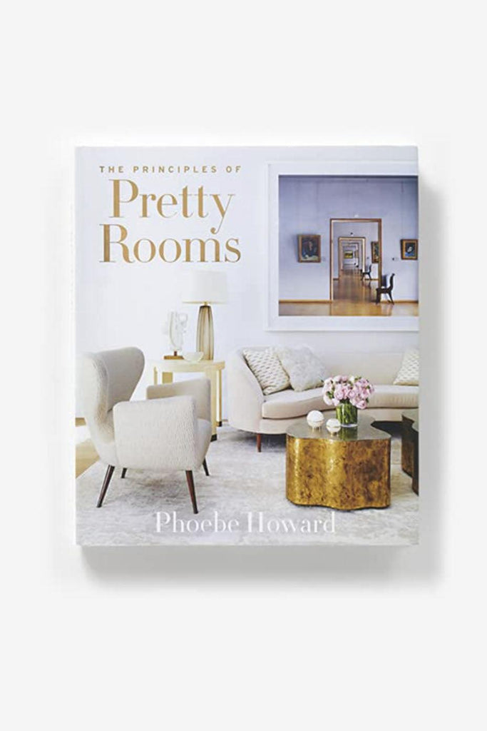 Book Publisher  Principles of Pretty Rooms | Phoebe Howard available at Rose St Trading Co